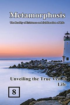 portada Unveiling the True Veil of Life: Reality of Existence and Sublimation of Life) (in English)