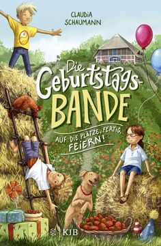 portada Die Geburtstagsbande. Auf die Plätze, Fertig, Feiern! (en Alemán)