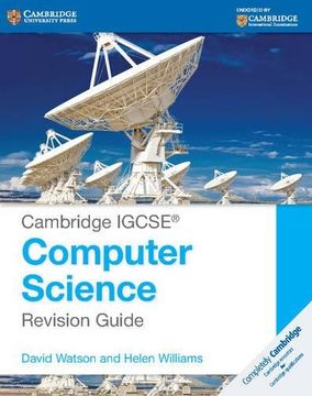 Cambridge Igcse Computer Science. Revision Guide (Cambridge International Igcse) (en Inglés)
