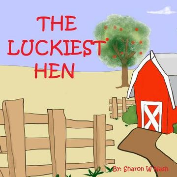 portada The Luckiest Hen (en Inglés)