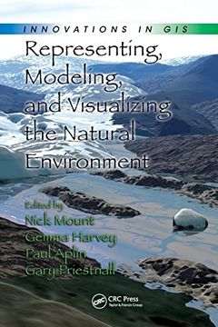 portada Representing, Modeling, and Visualizing the Natural Environment (Innovations in Gis) (in English)