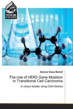 portada The role of HER2 Gene Mutation in Transitional Cell Carcinoma (en Inglés)