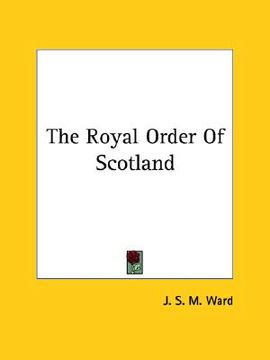 portada the royal order of scotland (in English)