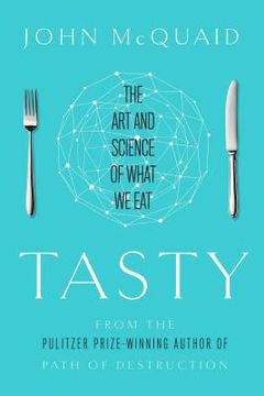 portada Tasty: The Art and Science of What We Eat (in English)