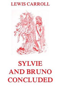 portada Sylvie And Bruno Concluded: Fully Illustrated Edition 
