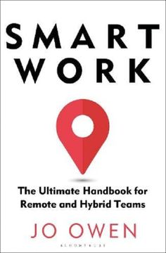 portada Smart Work: The Ultimate Handbook for Remote and Hybrid Teams (en Inglés)