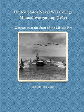 portada United States Naval war College Manual Wargaming (1969): Wargames at the Start of the Missile era (en Inglés)