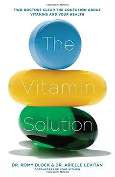 portada The Vitamin Solution: Two Doctors Clear the Confusion about Vitamins and Your Health