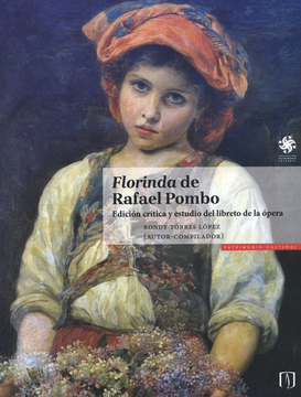 portada FLORINDA DE RAFAEL POMBO EDICION CRITICA Y ESTUDIO DEL LIBRETO DE LA OPERA (in Spanish)
