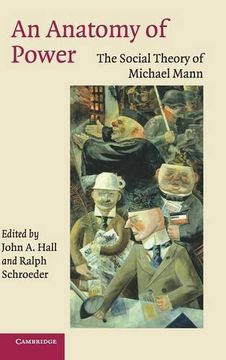 portada An Anatomy of Power Hardback: The Social Theory of Michael Mann (en Inglés)