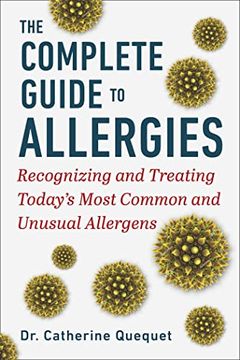 portada The Complete Guide to Allergies: Recognizing and Treating Today's Most Common and Unusual Allergens (en Inglés)