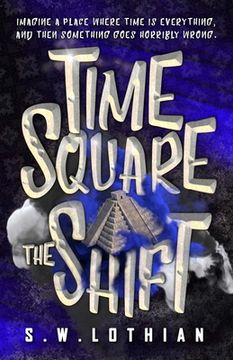 portada Time Square - The Shift (en Inglés)