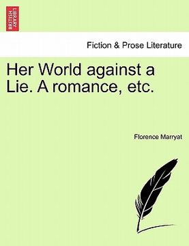 portada her world against a lie. a romance, etc. (en Inglés)