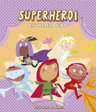 portada Superheroi. Bihurtzeko Gida (in Basque)