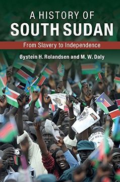 portada A History of South Sudan: From Slavery to Independence
