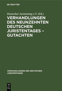 portada Verhandlungen des Neunzehnten Deutschen Juristentages¿ Gutachten (en Alemán)