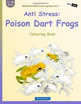 portada BROCKHAUSEN Colouring Book Vol. 7 - Anti Stress: Poison Dart Frogs: Colouring Book: Volume 7