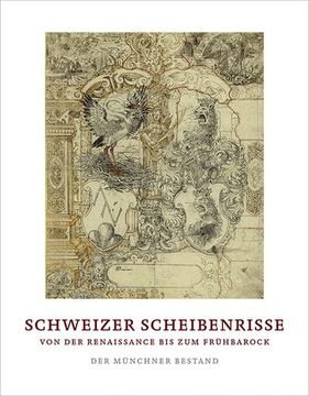portada Schweizer Scheibenrisse von der Renaissance bis zum Frühbarock (in German)