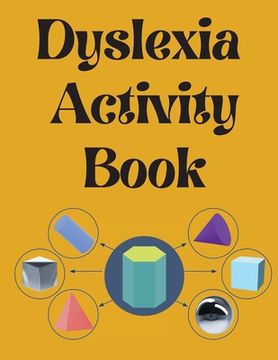 portada Dyslexia Activity Book.Educational book. Contains the alphabet, numbers and more, with font style designed for dyslexia. (en Inglés)