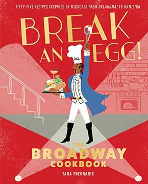 portada Break and Egg! The Broadway Cookbook (en Inglés)