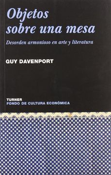 portada Objetos Sobre una Mesa: Desorden Armonioso en Arte y Literatura (in Spanish)