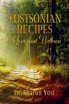 portada Yostsonian Recipes to Love and Wellness (en Inglés)