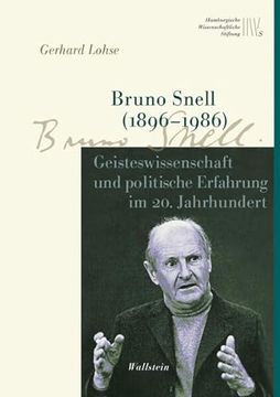 portada Bruno Snell (1896 1986) Geisteswissenschaft und Politische Erfahrung im 20. Jahrhundert (en Alemán)