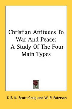 portada christian attitudes to war and peace: a study of the four main types (en Inglés)
