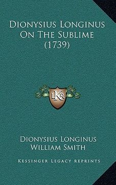 portada dionysius longinus on the sublime (1739) (en Inglés)