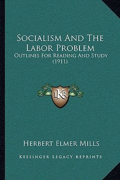 portada socialism and the labor problem: outlines for reading and study (1911) (in English)