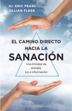 portada El Camino Directo Hacia la Sanacion (in Spanish)