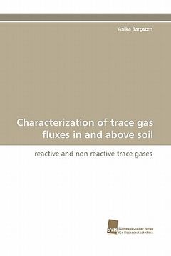 portada characterization of trace gas fluxes in and above soil (en Inglés)