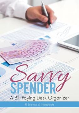 portada Savvy Spender - A Bill Paying Desk Organizer (en Inglés)