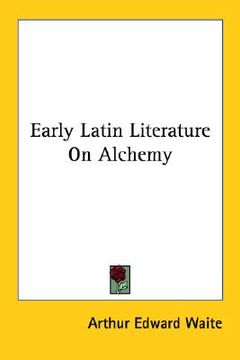 portada early latin literature on alchemy (en Inglés)