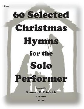 portada 60 Selected Christmas Hymns for the Solo Performer-oboe version (en Inglés)