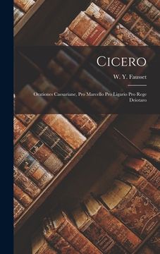 portada Cicero: Orationes Caesariane, Pro Marcello Pro Ligario Pro Rege Deiotaro (en Inglés)