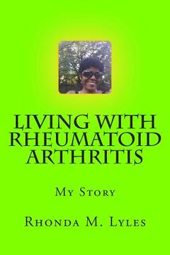 portada Living With Rheumatoid Arthritis: My Story (en Inglés)
