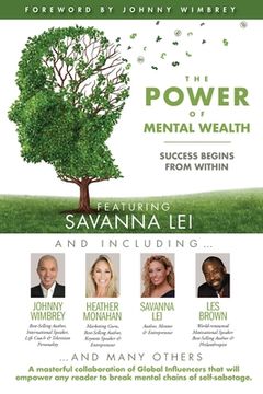 portada The POWER of MENTAL WEALTH Featuring Savanna Lei: Success Begins from Within