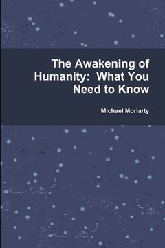 portada The Awakening of Humanity: What You Need to Know (in English)