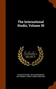 portada The International Studio, Volume 35 (en Inglés)