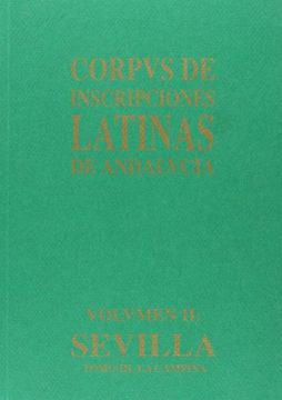 portada Sevilla : la campiña (corpus de inscripciones latinas de Andalucía; voiii. la campiña (in Spanish)