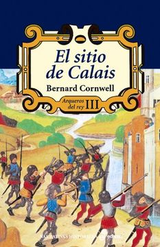 portada El sigio de Calais (III) (Narrativas Históricas) (in Spanish)