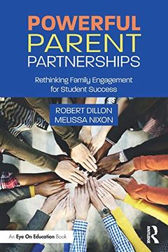 portada Powerful Parent Partnerships: Rethinking Family Engagement for Student Success (en Inglés)