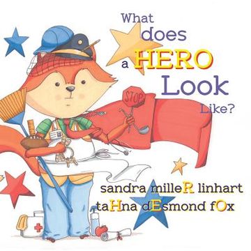 portada What Does A Hero Look Like? (in English)