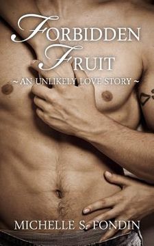 portada Forbidden Fruit: An Unlikely Love Story (en Inglés)