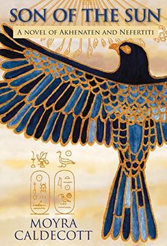 portada Son of the Sun: Akhenaten and Nefertiti - a Novel (2) (The Egyptian Sequence) (en Inglés)