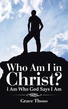 portada Who Am I in Christ?: I Am Who God Says I Am (in English)