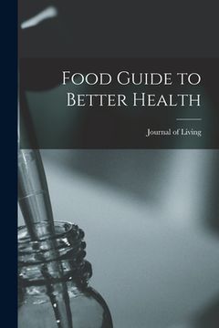 portada Food Guide to Better Health (en Inglés)
