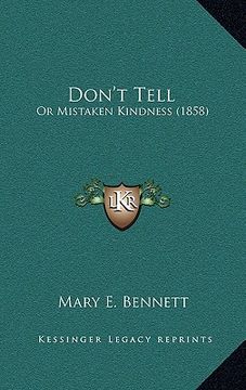 portada don't tell: or mistaken kindness (1858) (en Inglés)