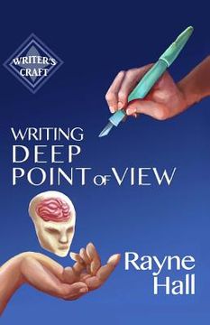 portada Writing Deep Point of View: Professional Techniques for Fiction Authors (en Inglés)